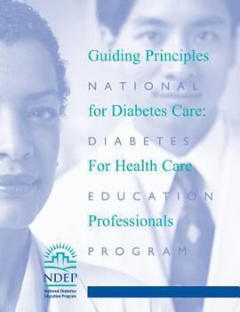Paperback Guiding Principles for Diabetes Care: For Health Care Professionals Book