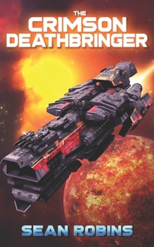 The Crimson Deathbringer - Book #1 of the Crimson Deathbringer Trilogy
