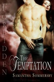 The Temptation (Forbidden, #4) - Book #4 of the Forbidden
