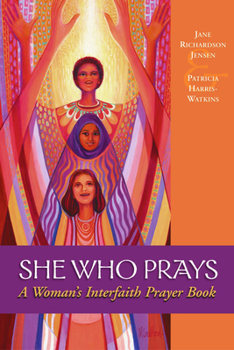 Paperback She Who Prays: A Woman's Interfaith Prayer Book