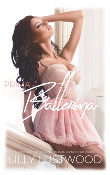 Paperback Prima Ballerina: A Feminization Fiction and Transgender Romance Book