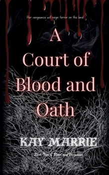 A Court of Blood and Oath (Blood and Vengeance)