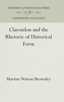 Hardcover Clarendon and the Rhetoric of Historical Form Book