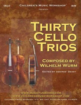 Paperback Thirty Cello Trios: by Wilhelm Wurm Book