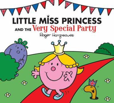 Paperback LITTLE MISS PRINCESS AND THE VERY SPECIAL PARTY Book