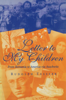 Paperback Letter to My Children: From Romania to America Via Auschwitz Book