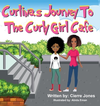 Hardcover Curlinas Journey To The Curly Girl Cafe Book