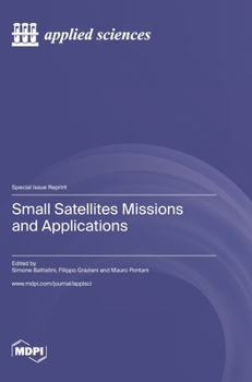 Hardcover Small Satellites Missions and Applications Book