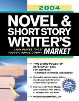 2004 Novel & Short Story Writer's Market (Novel and Short Story Writer's Market)