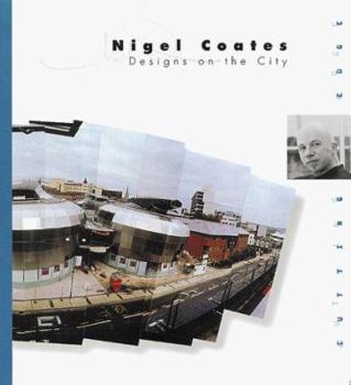 Hardcover Nigel Coates: Designing the City Book