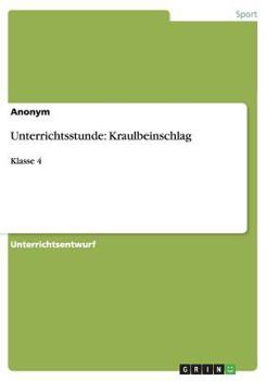 Paperback Unterrichtsstunde: Kraulbeinschlag: Klasse 4 [German] Book