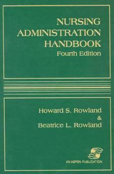 Hardcover Nursing Administration Handbook, Fourth Edition Book