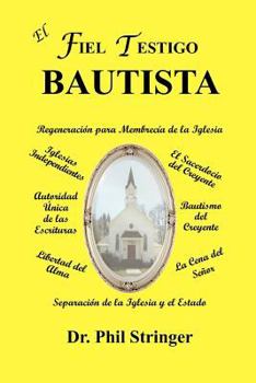 Paperback El Fiel Testigo Bautista [Spanish] Book