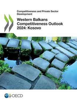 Paperback Western Balkans Competitiveness Outlook 2024: Kosovo Book
