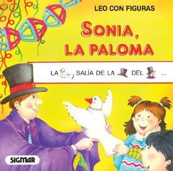 Paperback SONIA LA PALOMA (LEO CON FIGURAS) (Spanish Edition) [Spanish] Book