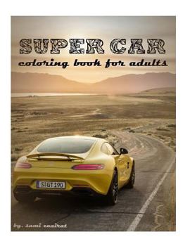 Paperback Super Car: Coloring Book for Adults Book