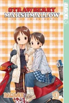 Strawberry Marshmallow, Volume 3 - Book #3 of the Ichigo Mashimaro