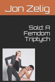 Paperback Sold: A Femdom Triptych Book