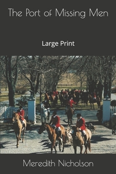 The Port of Missing Men: Large Print