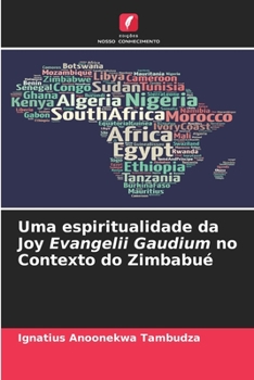Paperback Uma espiritualidade da Joy Evangelii Gaudium no Contexto do Zimbabué [Portuguese] Book