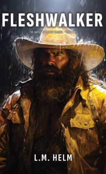 Hardcover Fleshwalker: A Western Adventure of Darkness, Courage, and the Cost of Faith Book