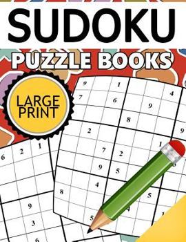 Paperback Sudoku Puzzle Books LARGE Print: Easy, Medium to Hard Level Puzzles for Adult [Large Print] Book