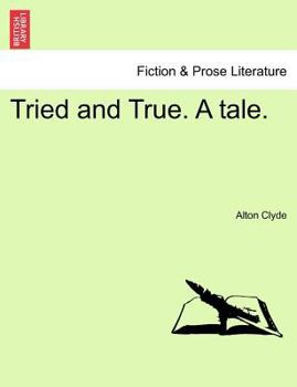 Paperback Tried and True. a Tale. Book