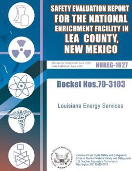 Paperback Safety Evaluation Report for the National Enrichment Facility in Lea County, New Mexico Book