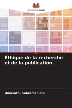 Paperback Éthique de la recherche et de la publication [French] Book