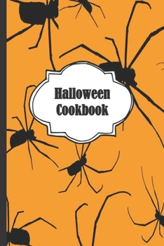 Halloween Cookbook: A Blank Holiday Gift Themed Recipe Book For Horror Fans
