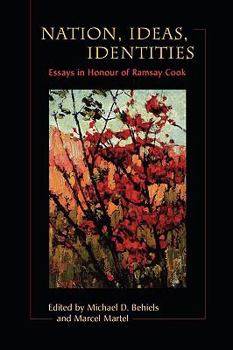 Paperback Nation, Ideas, Identities: Essays in Honour of Ramsay Cook Book