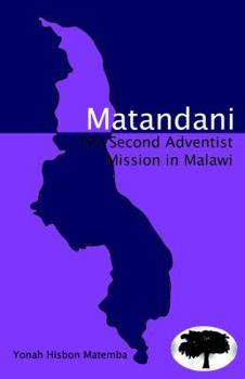 Paperback Matandani: The Second Adventist Mission Book