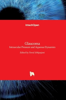 Hardcover Glaucoma: Intraocular Pressure and Aqueous Dynamics Book