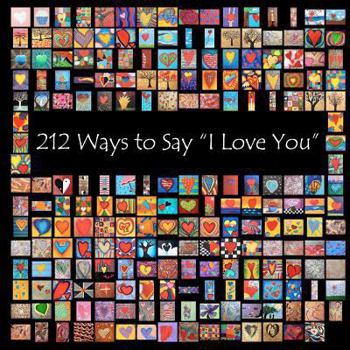 Paperback 212 Ways to Say "I Love You": 2nd Edition Book
