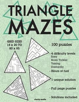 Paperback Triangle Mazes: 100 brain-teasing mazes in 4 different sizes Book