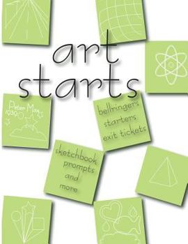 Paperback Art Starts: 101 art activites for the art classroom Book