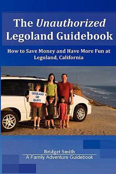 Paperback The Unauthorized Legoland Guidebook Book