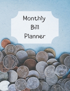 Monthly Bill Planner: Financial Budget Planner Expense Tracker Bill Organizer, Expense Tracker Budget Planner