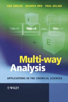 Hardcover Multi-way Analysis: Applications in the Chemical Sciences Book