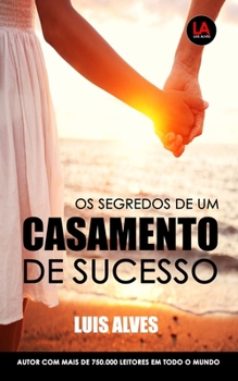 Paperback Os Segredos De Um Casamento De Sucesso [Portuguese] Book