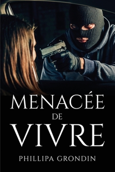 Paperback Menacée de vivre [French] Book