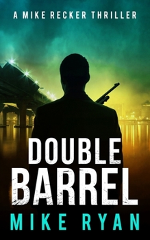 Double Barrel - Book #13 of the Silencer