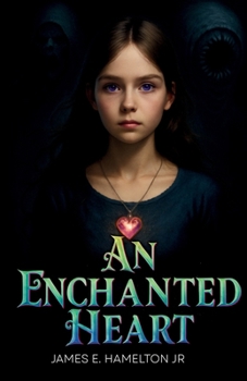 Paperback An Enchanted Heart Book