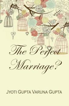 The Perfect Marriage?