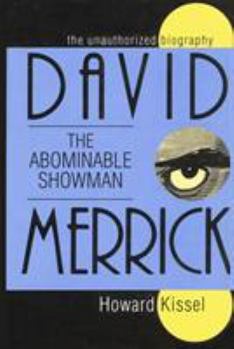 Hardcover David Merrick: The Abominable Showman: The Unauthorized Biography Book