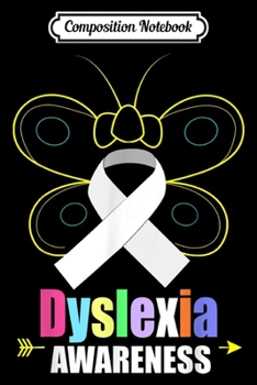 Composition Notebook: Butterfly Dyslexia Silver Ribbon Dyslexia Awareness  Journal/Notebook Blank Lined Ruled 6x9 100 Pages