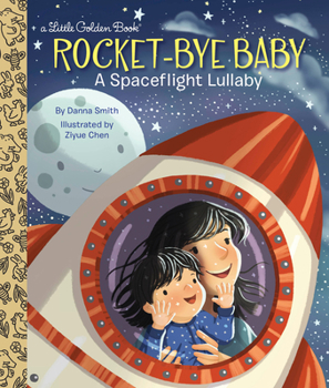 Hardcover Rocket-Bye Baby: A Spaceflight Lullaby Book