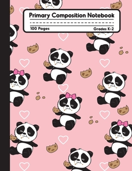 Primary Composition Notebook: Cute Panda Cookies Notebook with Handwriting Practice Paper for Kids in Kindergarten, First and Second Grade, 100 Blank ... Dotted Midline for Elementary School Students