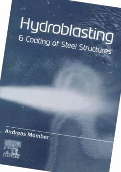 Hardcover Hydroblasting and Coating of Steel Structures Book