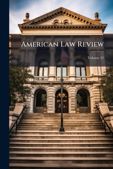 Paperback American Law Review; Volume 42 Book
